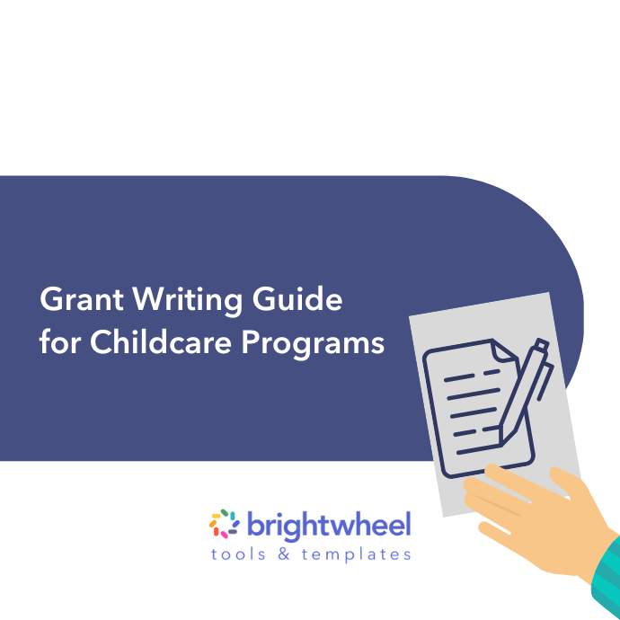 Grant Writing Guide for Childcare Programs - brightwheel