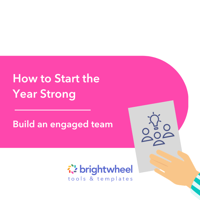 How to Start the Year Strong - Build an Engaged Team-brightwheel