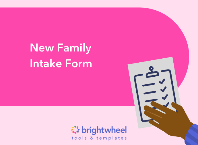 New Family Intake Form - brightwheel-1