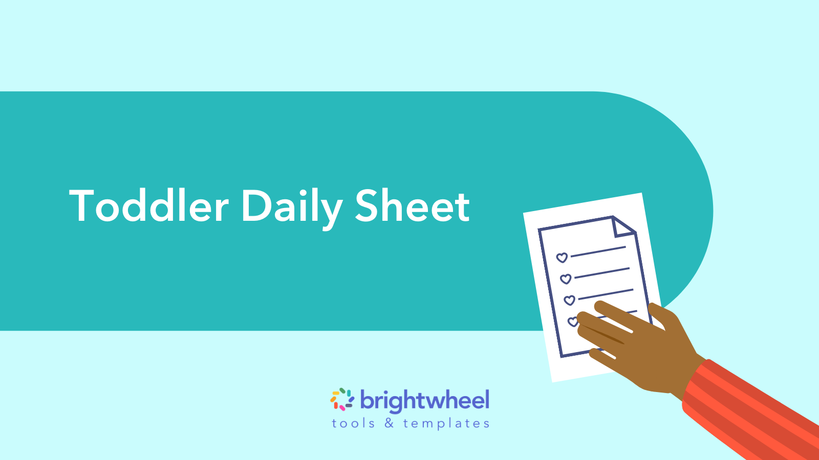 Toddler Daily Sheet - brightwheel