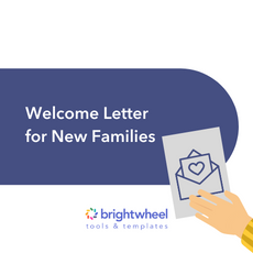 Welcome Letter for New Families - brightwheel