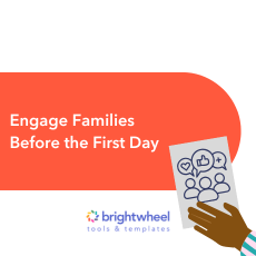 Checklist: Engage Families Before the First Day of School - brightwheel