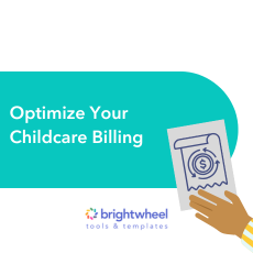 Optimize Your Childcare Billing - brightwheel
